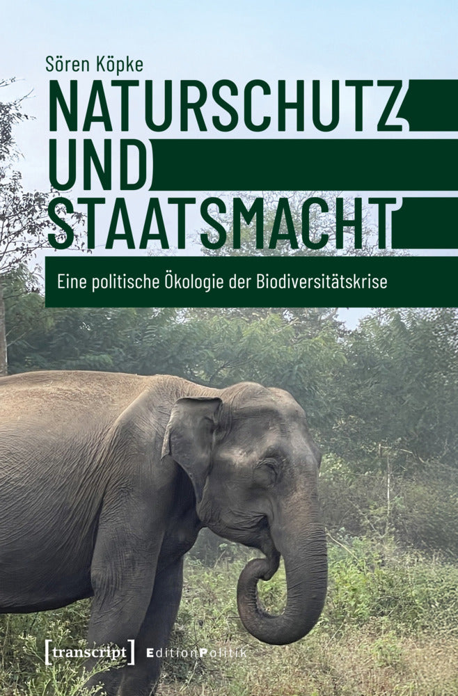 Naturschutz und Staatsmacht (Sören Köpke)