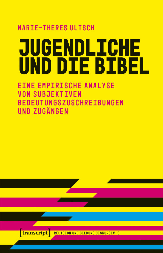 Jugendliche und die Bibel (Marie-Theres Ultsch)