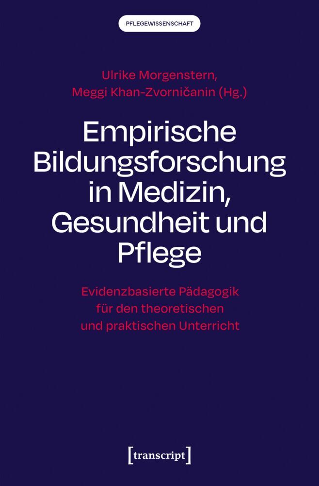 Empirische Bildungsforschung in Medizin, Gesundheit und Pflege (Ulrike Morgenstern)