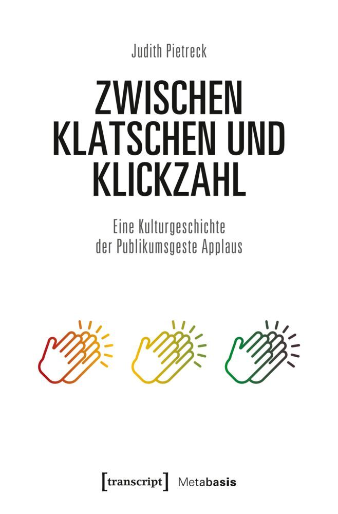 Zwischen Klatschen und Klickzahl (Judith Pietreck)