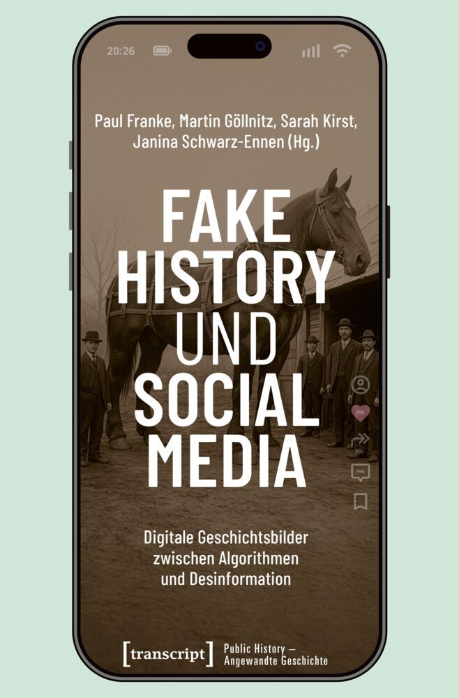 Fake History und Social Media (Paul Franke)