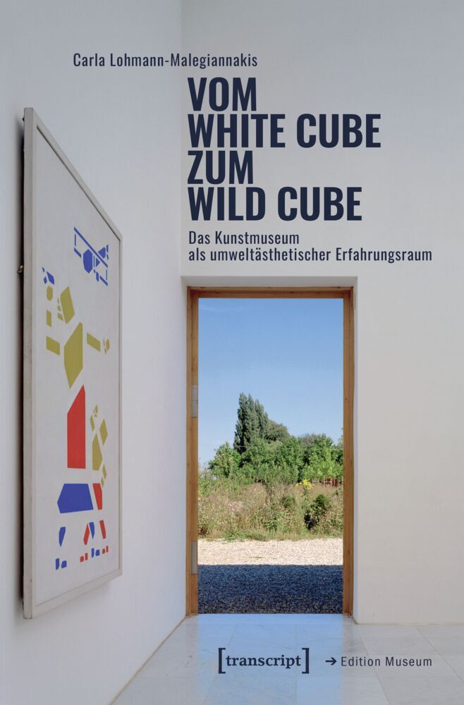 Vom White Cube zum Wild Cube (Carla Lohmann-Malegiannakis)