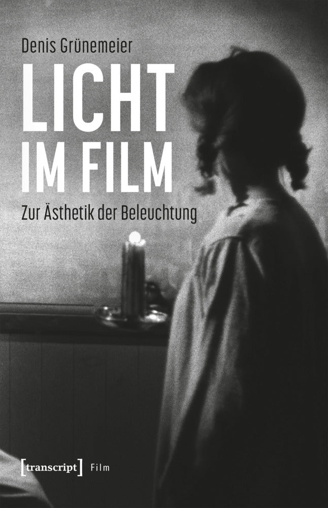 Licht im Film (Denis Grünemeier)