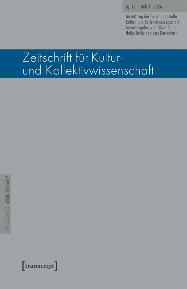 Zeitschrift für Kultur- und Kollektivwissenschaft (Oliver Berli)