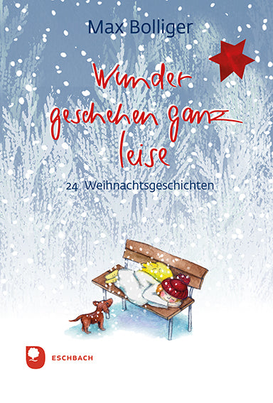 Wunder geschehen ganz leise (Max Bolliger)