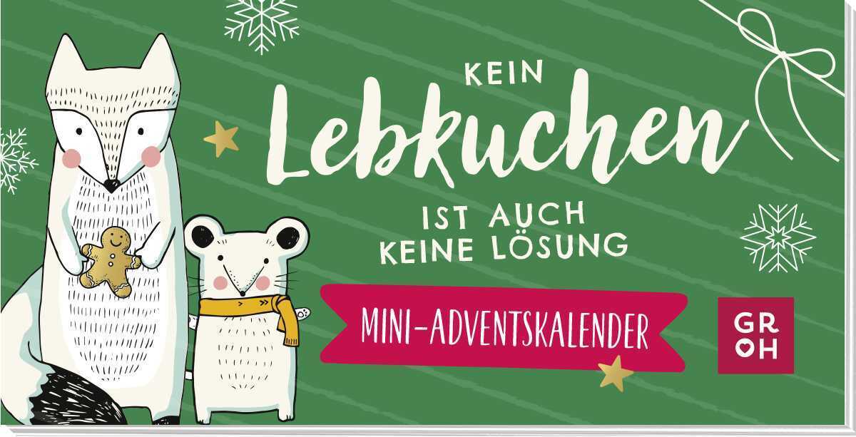 Kein Lebkuchen ist auch keine Lösung (Groh Verlag)