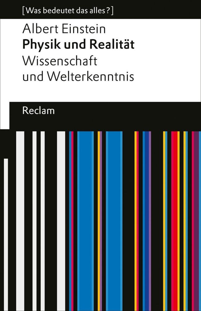 Physik und Realität. Wissenschaft und Welterkenntnis (Albert Einstein)