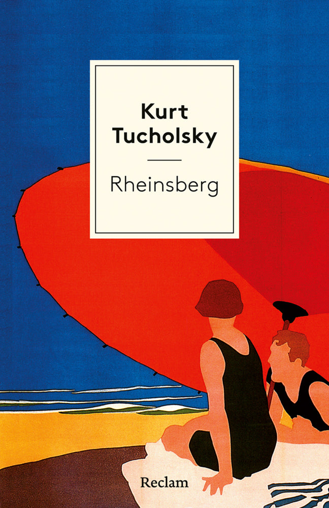 Rheinsberg. Ein Bilderbuch für Verliebte (Kurt Tucholsky)