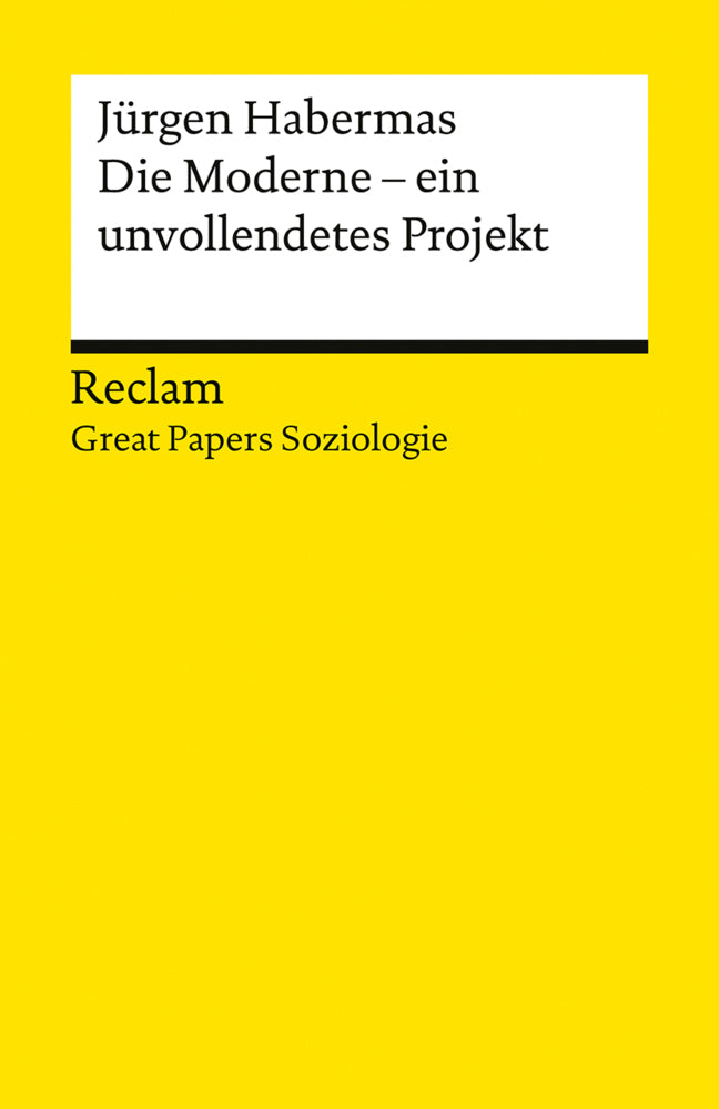 Die Moderne - ein unvollendetes Projekt (Jürgen Habermas)