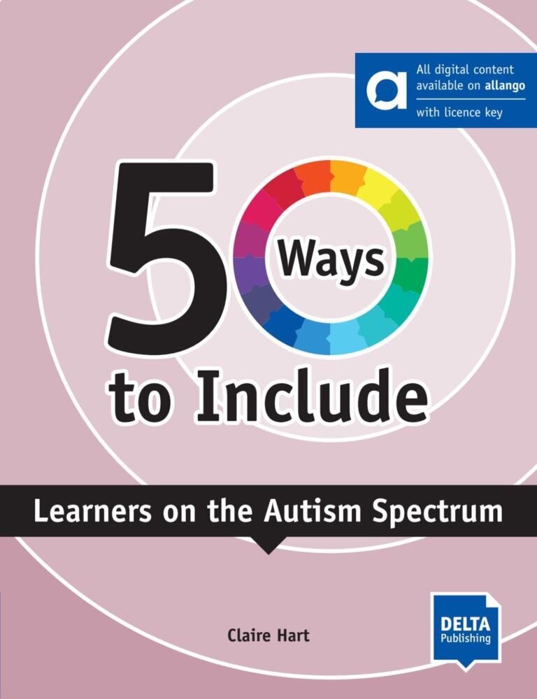 50 Ways to Include Learners on the Autism Spectrum - Hybrid Edition allango, m. 1 Beilage (Claire Hart)