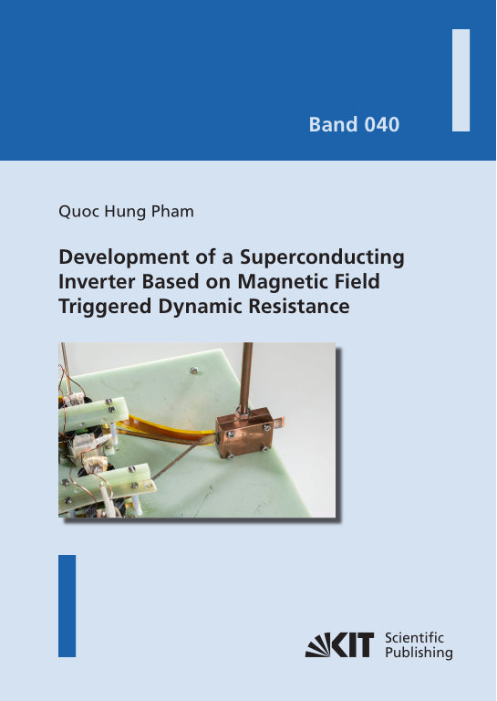 Development of a Superconducting Inverter Based on Magnetic Field Triggered Dynamic Resistance (Quoc Hung Pham)