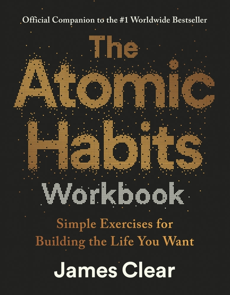 The Atomic Habits Workbook (James Clear)