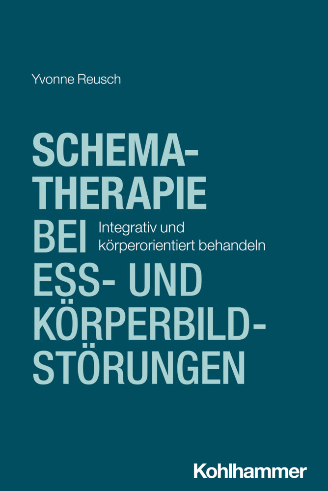 Schematherapie bei Ess- und Körperbildstörungen (Yvonne Reusch)