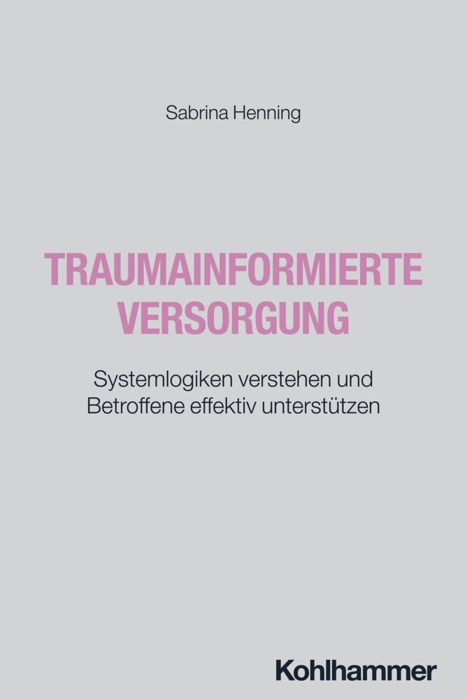 Traumainformierte Versorgung (Sabrina Henning)