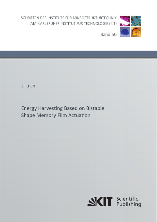 Energy Harvesting Based on Bistable Shape Memory Film Actuation (Xi Chen)