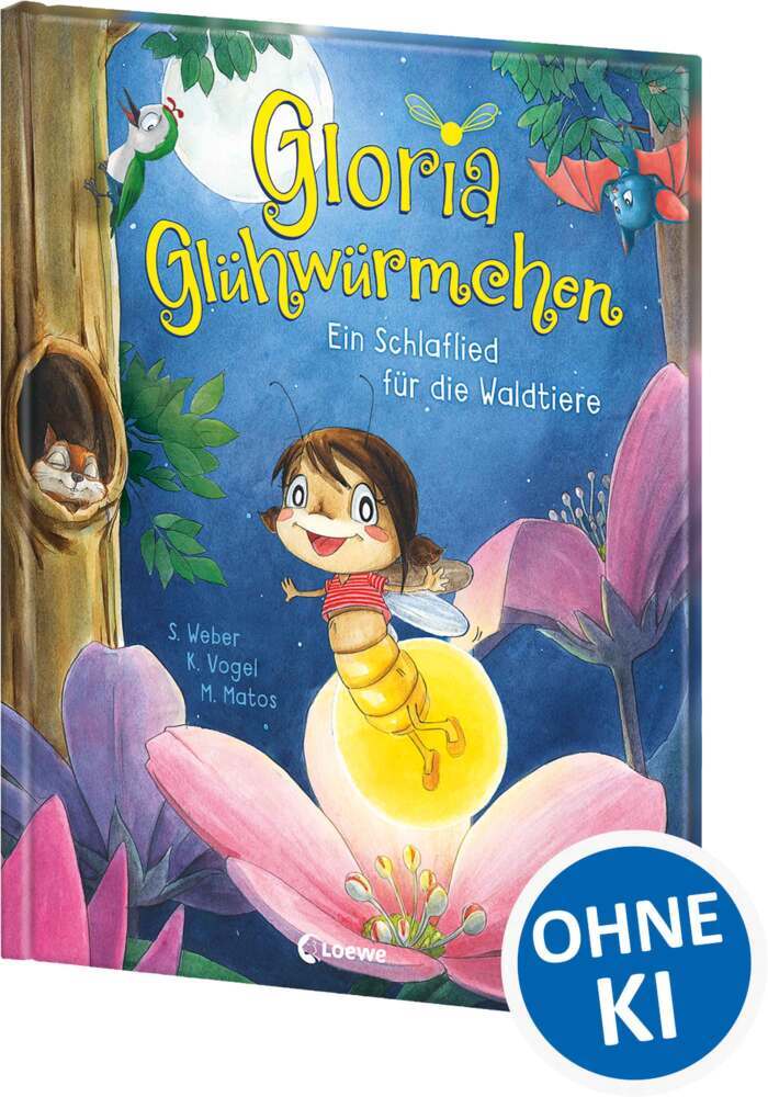 Gloria Glühwürmchen - Ein Schlaflied für die Waldtiere (Susanne Weber)