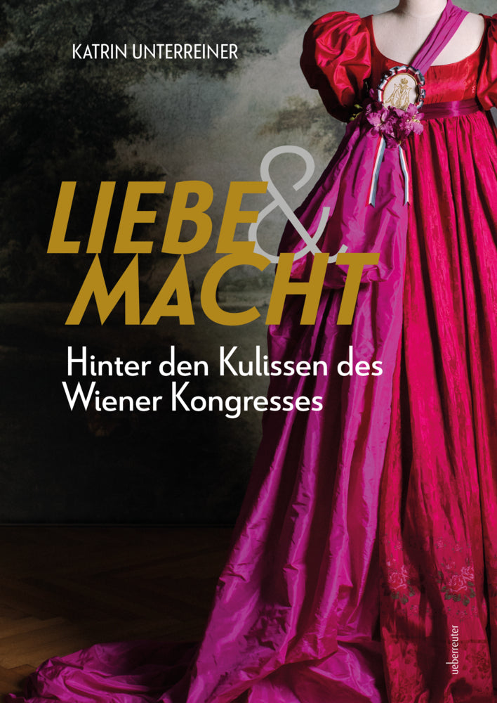 Liebe & Macht (Katrin Unterreiner)
