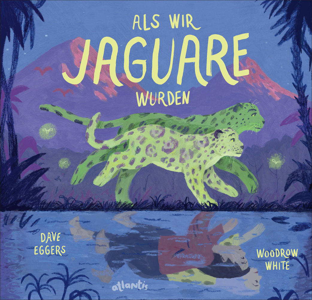 Als wir Jaguare wurden (Dave Eggers)