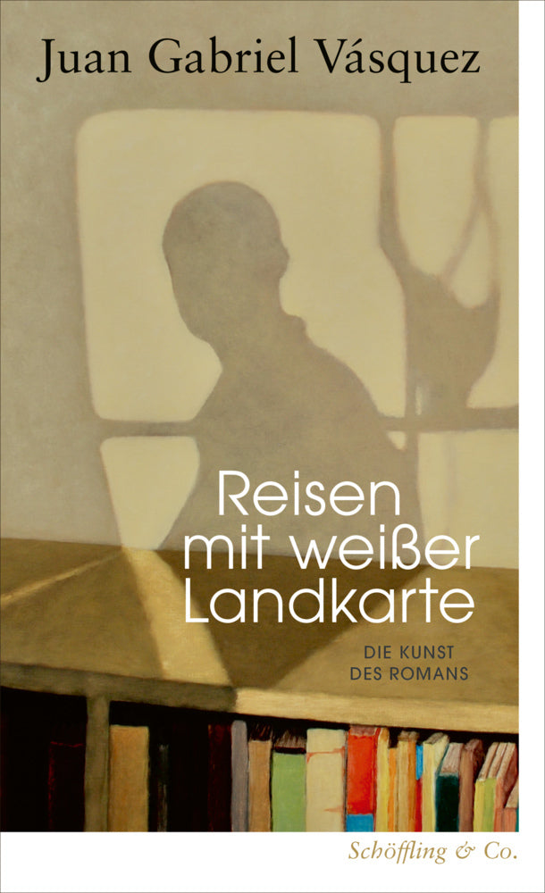 Reisen mit weißer Landkarte (Juan Gabriel Vásquez)