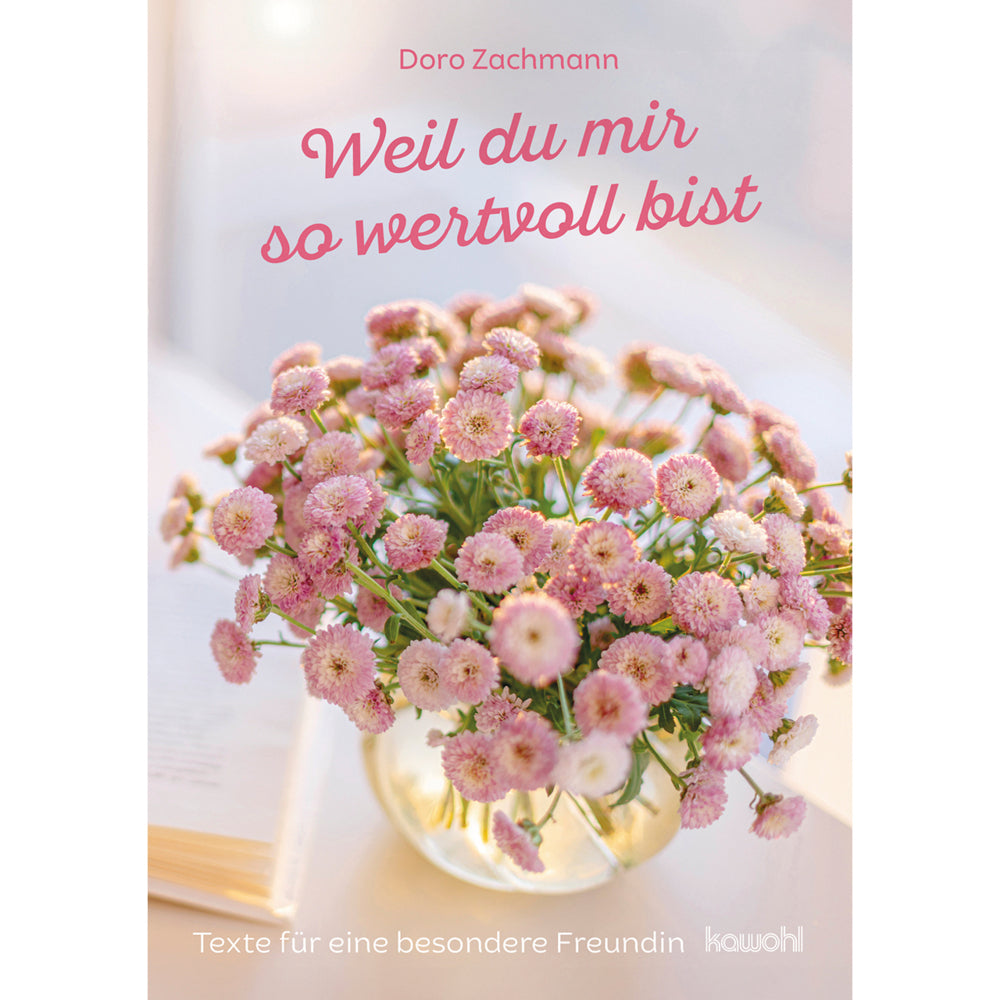 Weil du mir so wertvoll bist (Doro Zachmann)