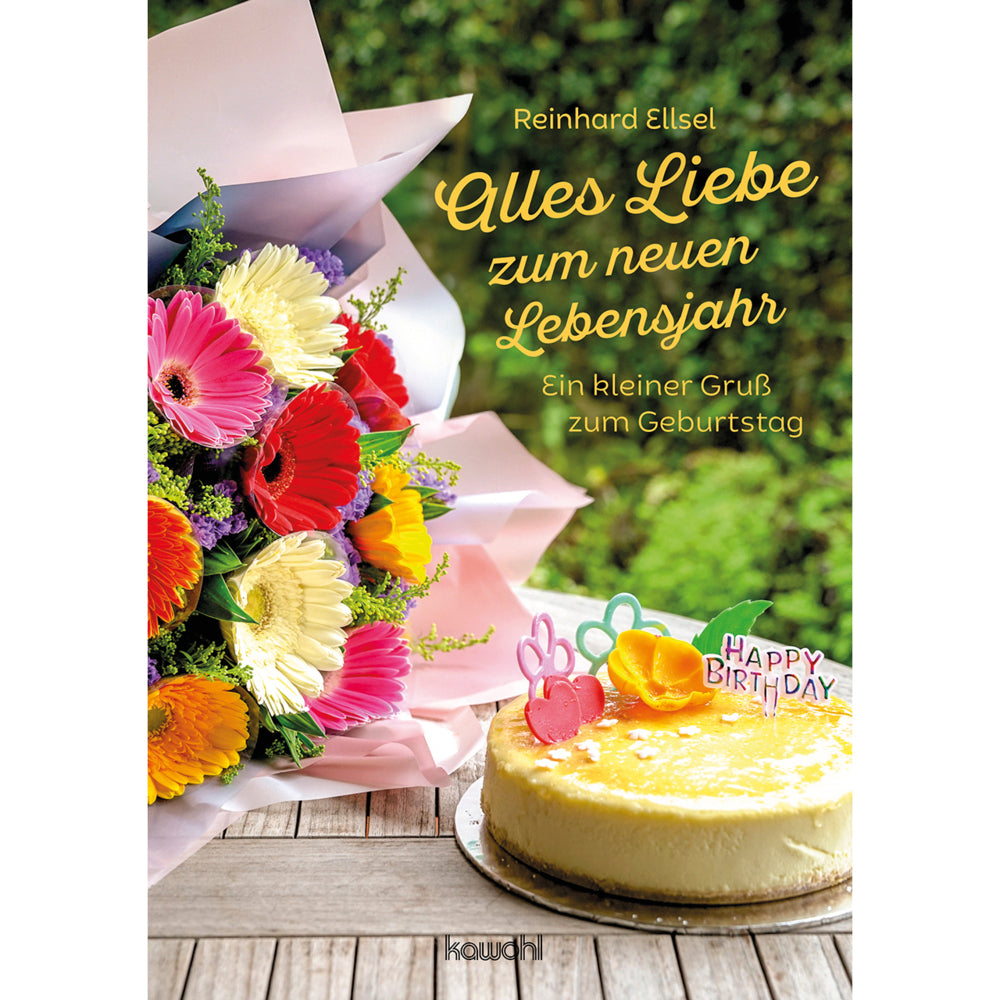 Alles Liebe zum neuen Lebensjahr (Reinhard Ellsel)