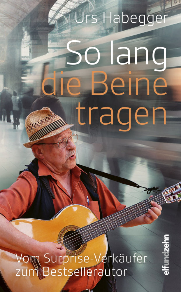 So lang die Beine tragen (Urs Habegger)