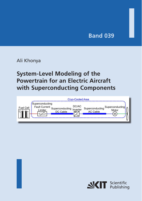 System-Level Modeling of the Powertrain for an Electric Aircraft with Superconducting Components (Ali Khonya)