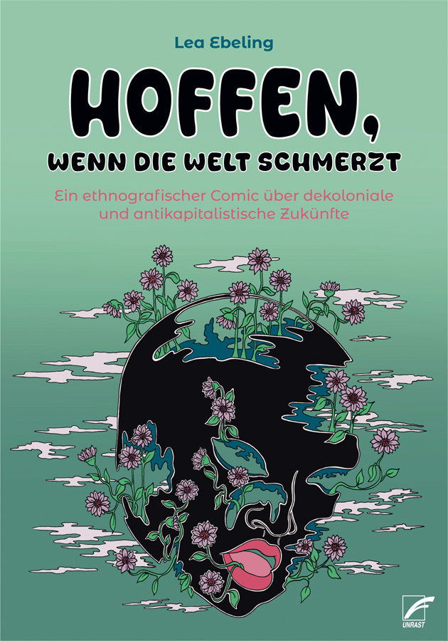 Hoffen, wenn die Welt schmerzt (Lea Ebeling)
