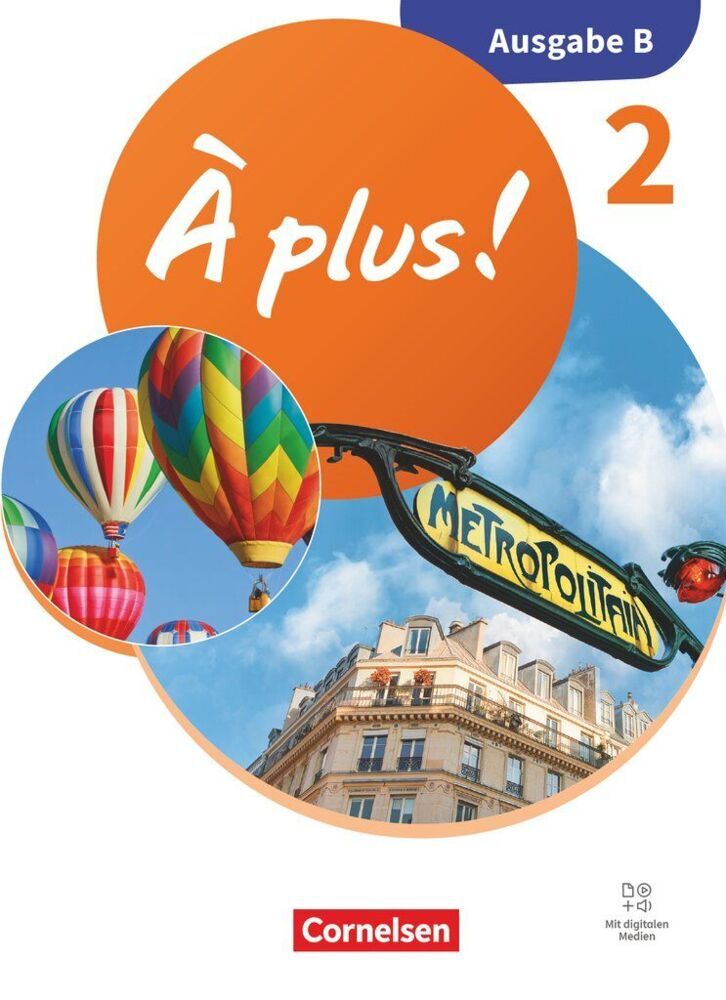 À plus ! Neubearbeitung - Französisch als 1. und 2. Fremdsprache - Ausgabe B für Baden-Württemberg - ab 2026 - Band 2