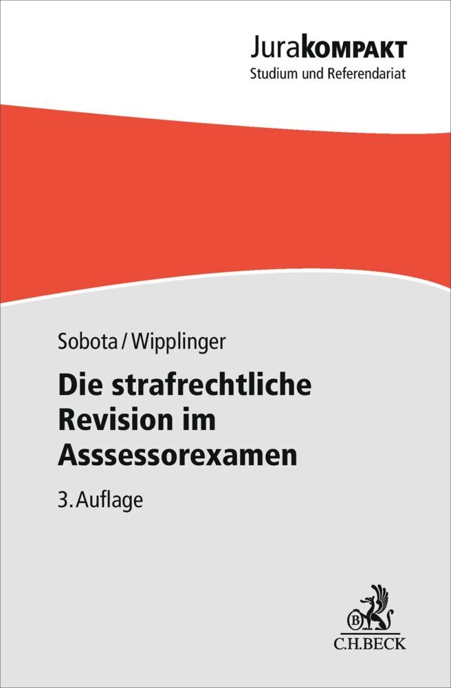 Die strafrechtliche Revision im Assessorexamen (Sebastian Sobota)