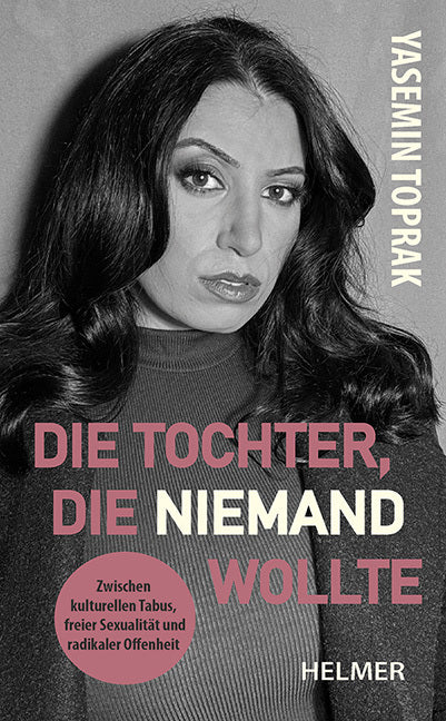 Die Tochter, die niemand wollte (Yasemin Toprak)