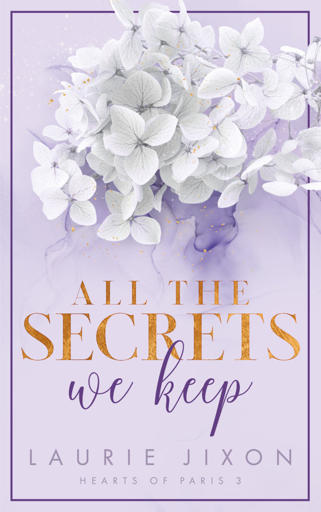 All the Secrets We Keep - Hearts of Paris (Laurie Jixon)