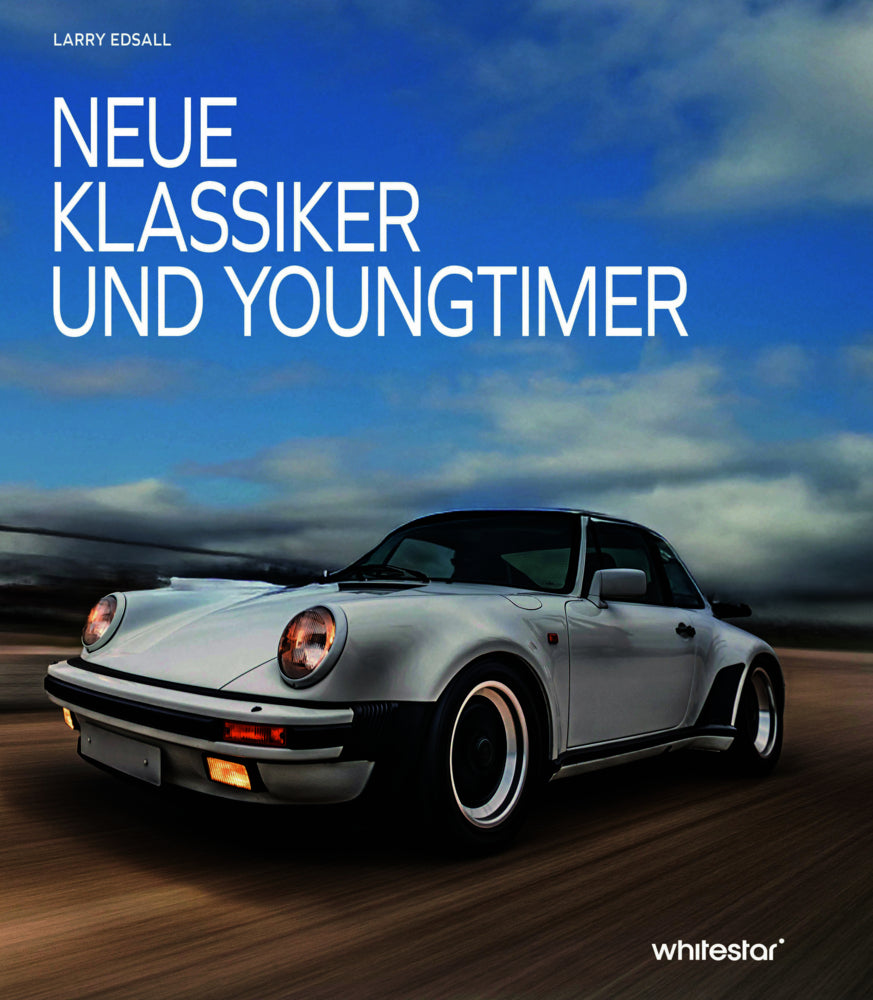 Neue Klassiker und Youngtimer (Larry Edsall)