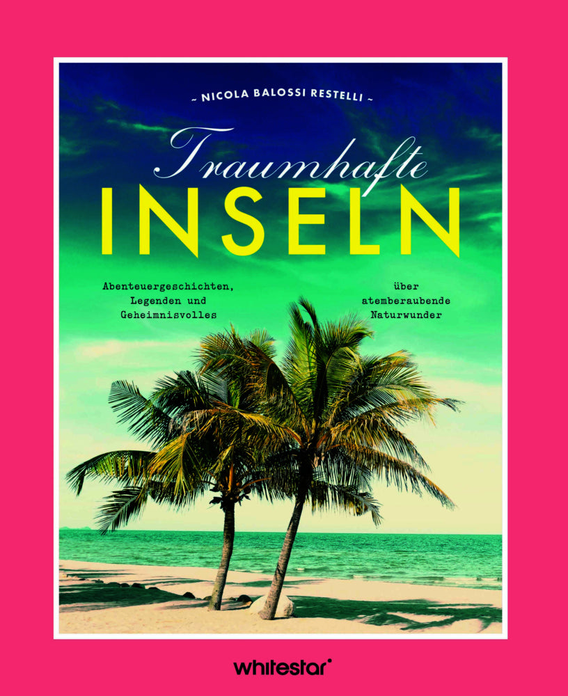 Traumhafte Inseln (Nicola Balossi Restelli)
