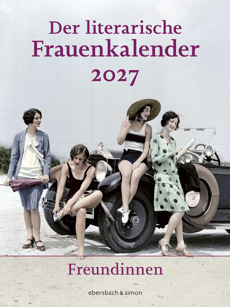 Der literarische Frauenkalender 2027 - Freundinnen (Unda Hörner)