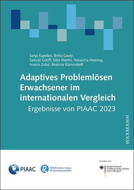 Adaptives Problemlösen Erwachsener im internationalen Vergleich: Ergebnisse von PIAAC 2023 (Sanja Kapidzic)