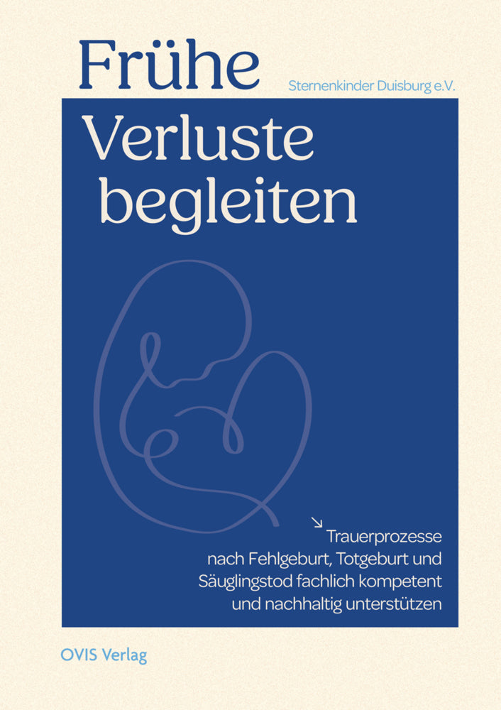 Frühe Verluste begleiten (Sternenkinder Duisburg E. V.)