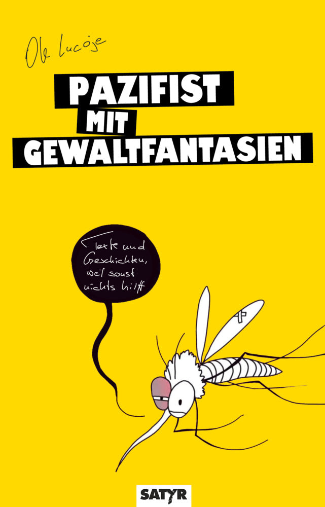 Pazifist mit Gewaltfantasien (Lucoje Ole)