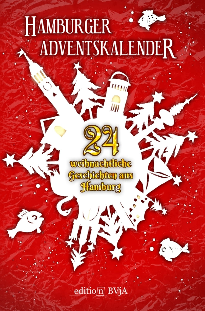 Hamburger Adventskalender (Bundesverband Junger Autoren Und Autorinnen (Bvja) E.V.)
