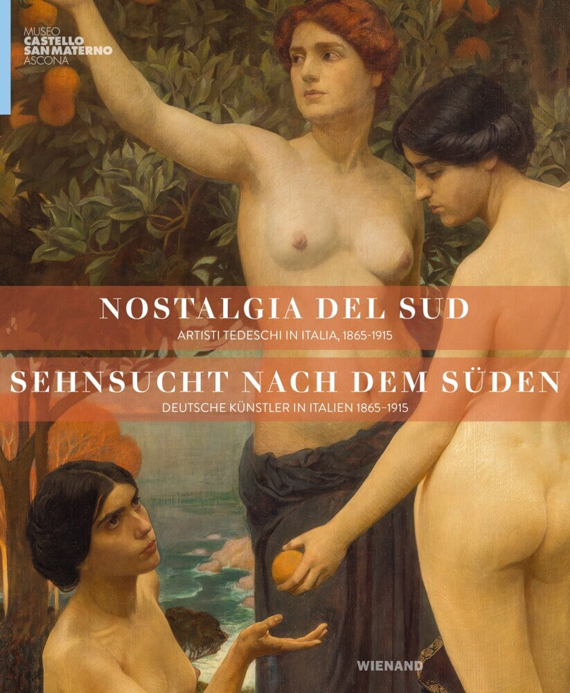 Sehnsucht nach dem Süden (Solothurn Kulturstiftung Kurt Und Barbara Alten)