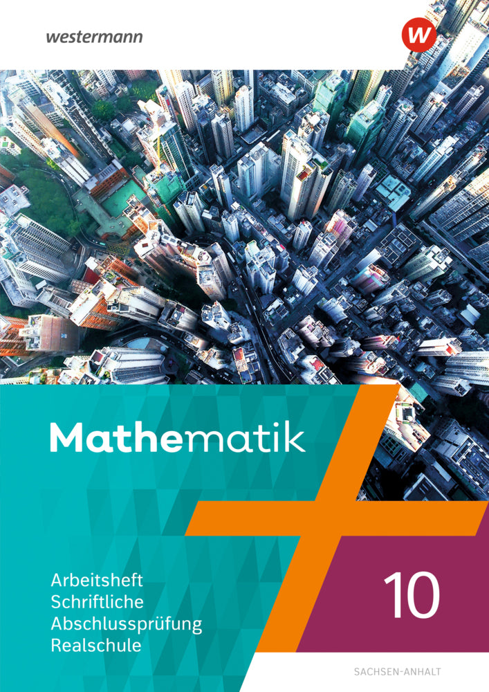 Mathematik - Ausgabe 2023 für Berlin, Brandenburg, Sachsen-Anhalt, Thüringen, 7. - 10. Schuljahr
