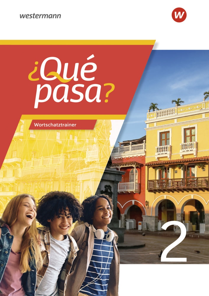 ¿Qué pasa? - Spanisch als 2. Fremdsprache ab Klasse 6 oder 7 - Ausgabe 2025