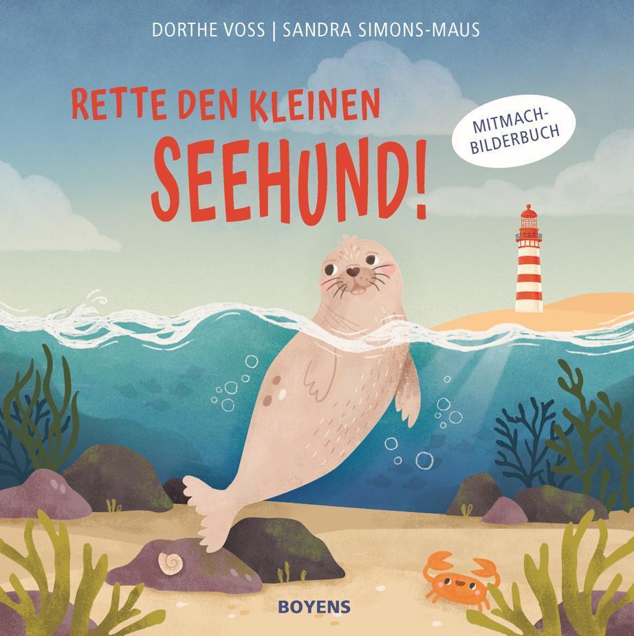 Rette den kleinen Seehund! (Dorthe Voss)