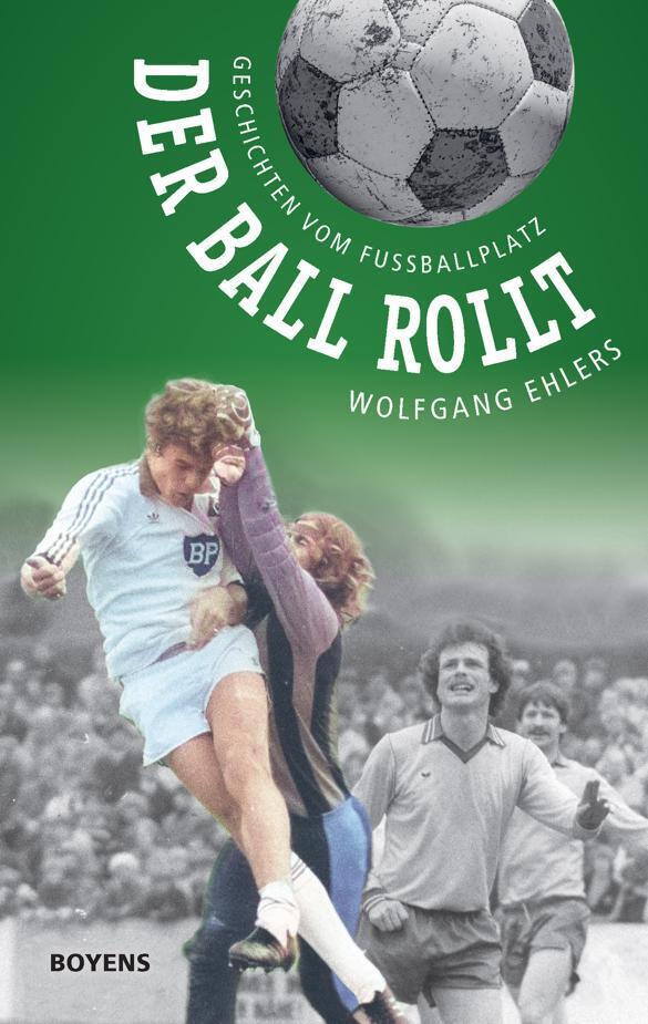 Der Ball rollt (Wolfgang Ehlers)