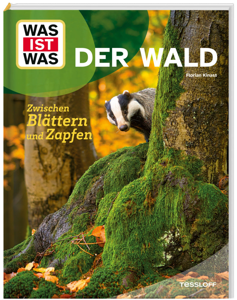WAS IST WAS Der Wald. Zwischen Blättern und Zapfen (Florian Kinast)