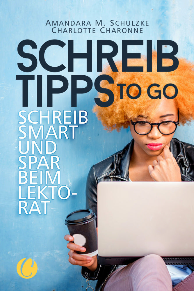Schreibtipps to go (Charlotte Charonne)