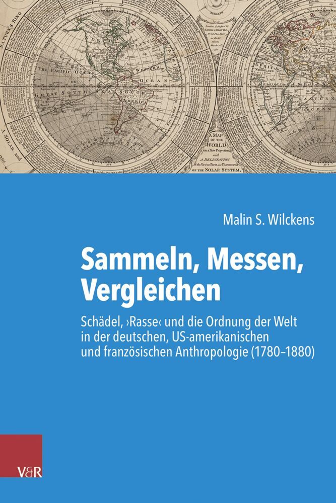 Sammeln, Messen, Vergleichen (Malin S. Wilckens)