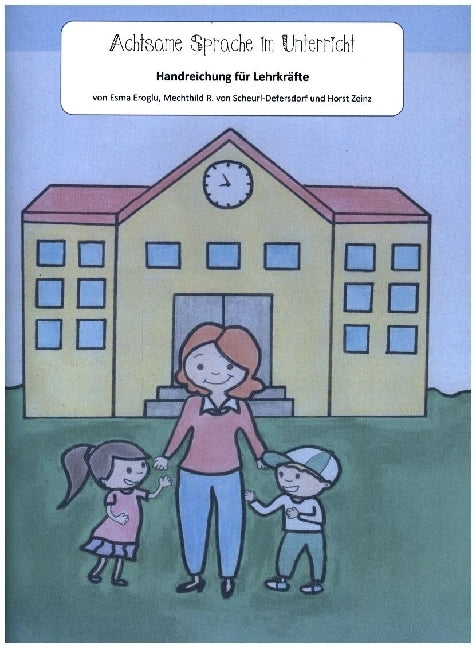 Achtsame Sprache im Unterricht (Mechthild R. Von Scheurl-Defersdorf)