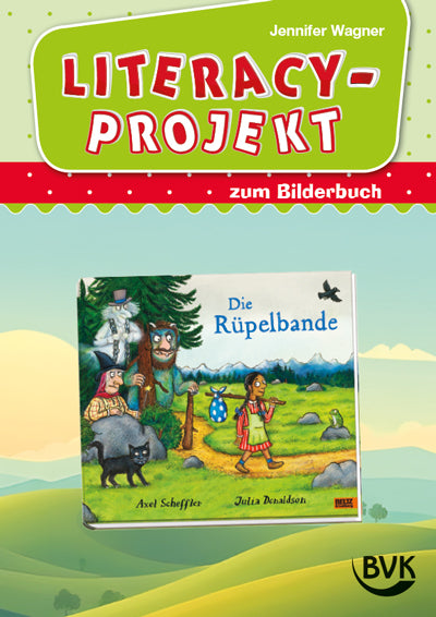 Literacy-Projekt zum Bilderbuch Die Rüpelbande (Jennifer Wagner)