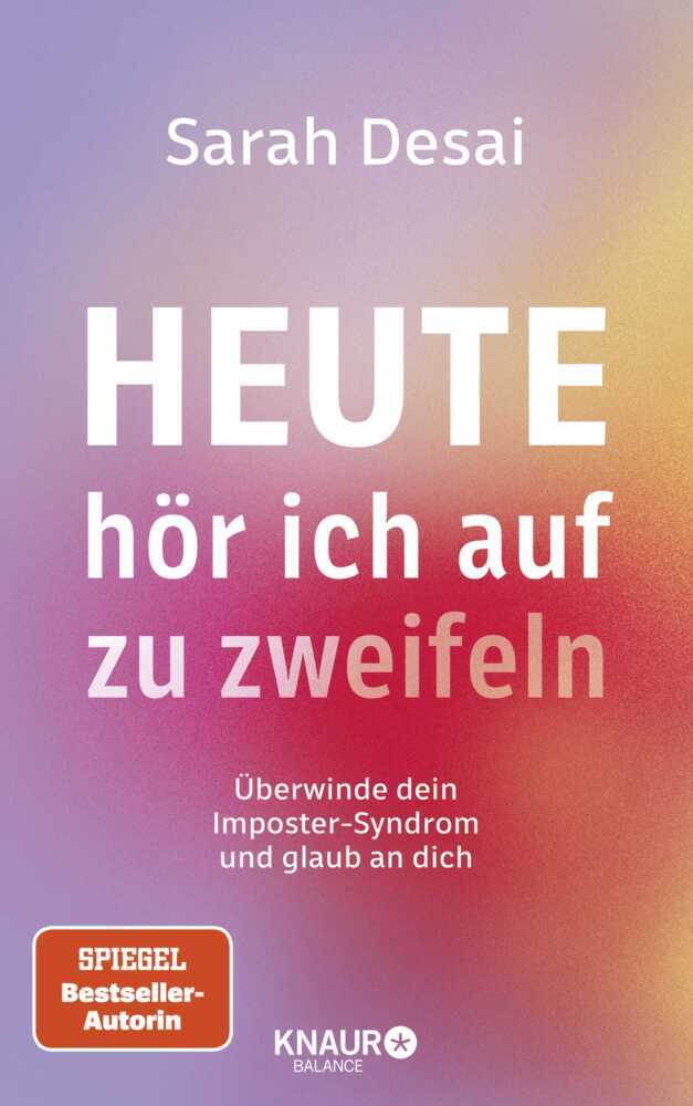 Heute hör ich auf zu zweifeln (Sarah Desai)